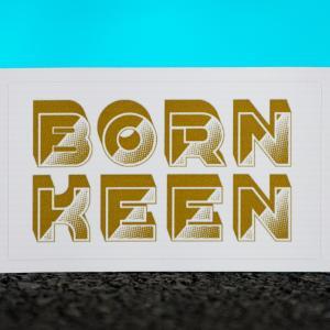 Born Keen Stickers